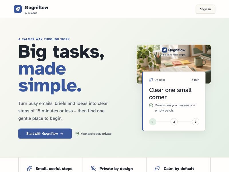 Qogniflow: Big tasks, made simple – home screen turning a big task into clear steps with one gentle place to begin